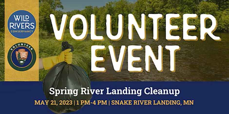 Volunteer Event: Spring River Cleanup May 21st, 2023 at 1pm to 4pm at Snake River Landing, Minnesota
