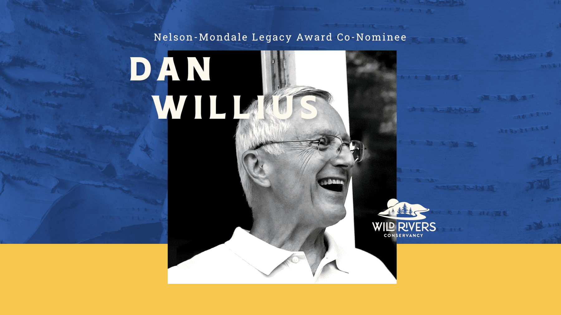 Nelson-Mondale Legacy Award Co-Nominee Dan Willius